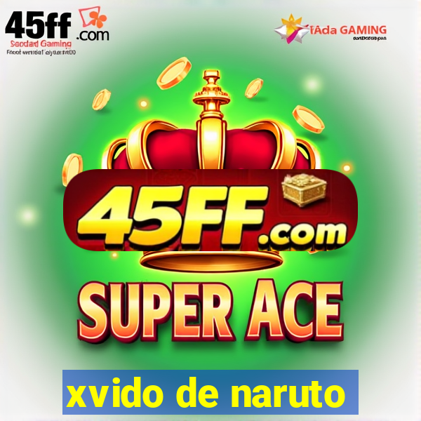 xvido de naruto